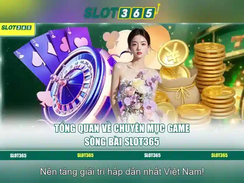 Slot365: Nền tảng trò chơi máy đánh bạc trực tuyến hàng đầu